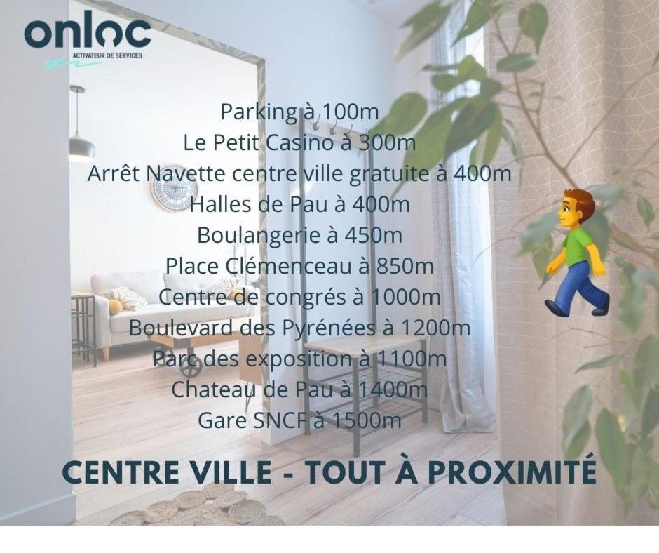 Onloc - Appart Reveil Proche Halles Avec Parking Pau Exteriör bild